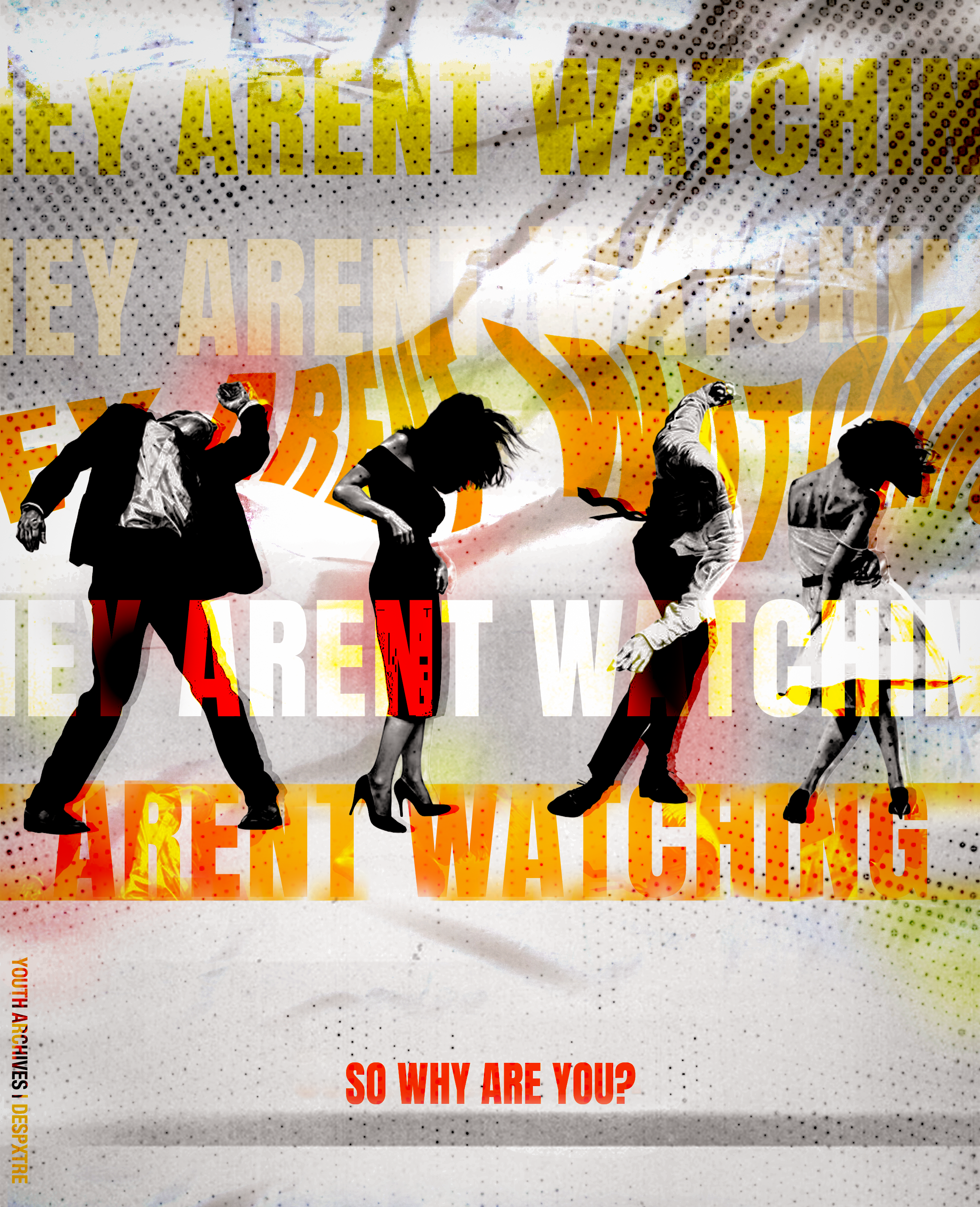 Youth Archive poster: They Aren't Watching